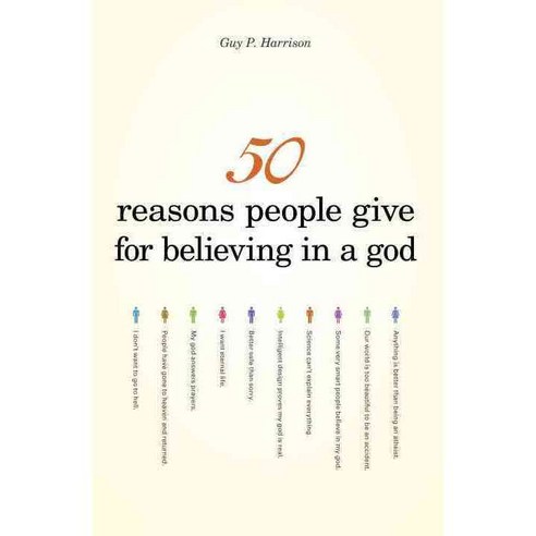 50 Reasons People Give for Believing in a God, Prometheus Books