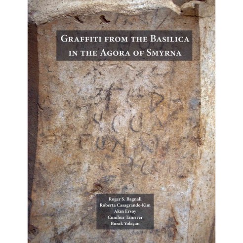 Graffiti from the Basilica in the Agora of Smyrna Hardcover, New York University Press