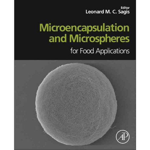 Microencapsulation and Microspheres for Food Applications, Academic Pr