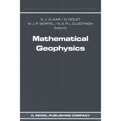 Mathematical Geophysics: A Survey of Recent Developments in Seismology and Geodynamics, Springer Verlag