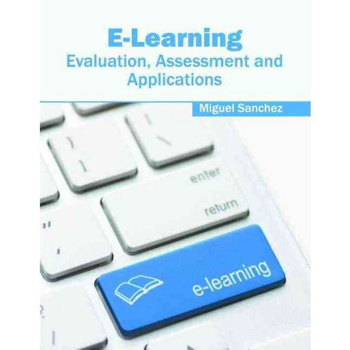 E-learning: Evaluation Assessment and Applications, Willford Pr