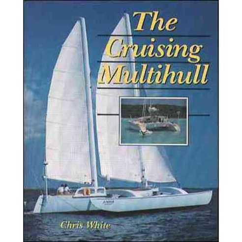 The Cruising Multihull, Intl Marine Pub