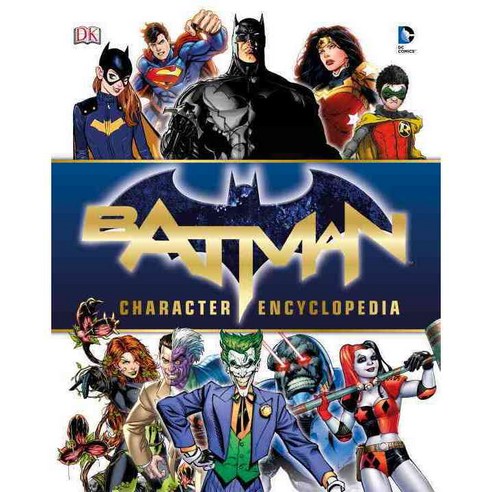 Batman Character Encyclopedia, DK Publishing (Dorling Kindersley)