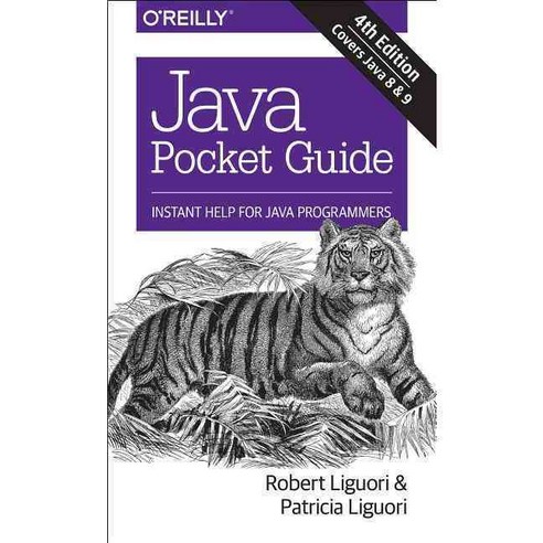 Java Pocket Guide: Instant Help for Java Programmers, Oreilly ...