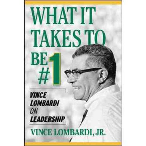 What It Takes to Be #1: Vince Lombardi on Leadership, McGraw-Hill