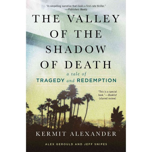 The Valley of the Shadow of Death: A Tale of Tragedy and Redemption 페이퍼북, Atria Books
