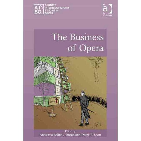 The Business of Opera, Ashgate Pub Co