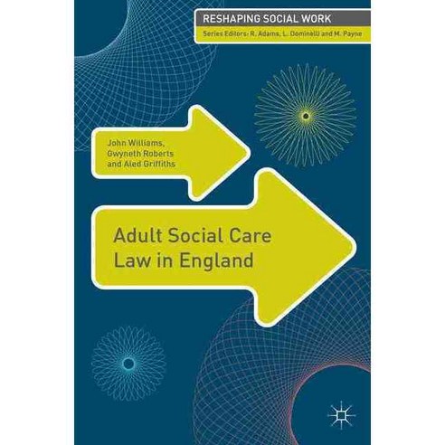 Adult Social Care Law in England, Palgrave Macmillan
