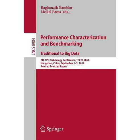 Performance Characterization and Benchmarking. Traditional to Big Data, Springer-Verlag New York Inc