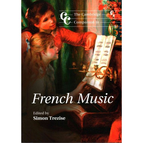 The Cambridge Companion to French Music, Cambridge Univ Pr