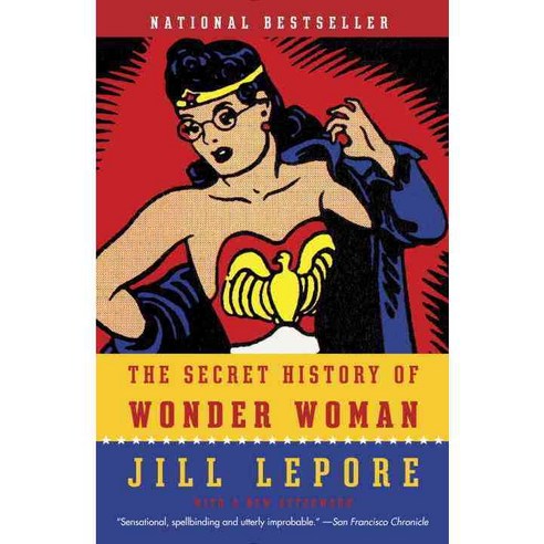 [해외도서] The Secret History of Wonder Woman, Vintage Books