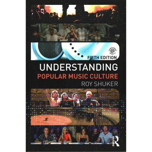 Understanding Popular Music Culture, Routledge