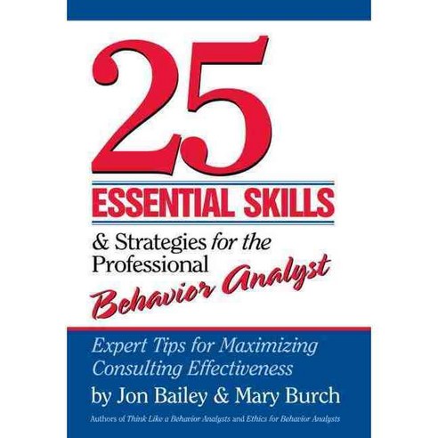 25 Essential Skills and Strategies for the Professional Behavior Analyst, Routledge