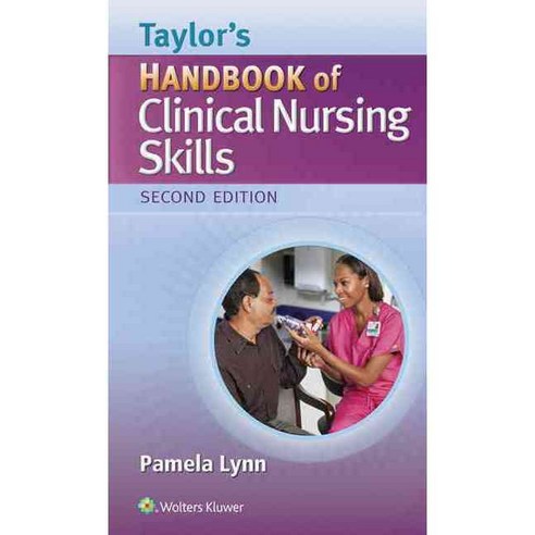 Taylor''s Handbook of Clinical Nursing Skills, Lippincott Williams & Wilkins
