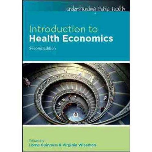 Introduction to Health Economics, Open Univ Pr