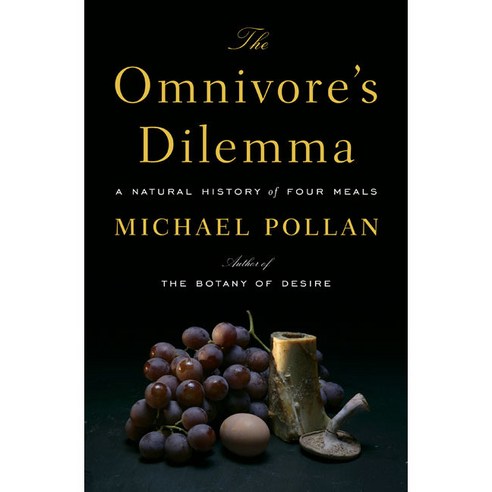 The Omnivore''s Dilemma: A Natural History of Four Meals, Penguin Pr