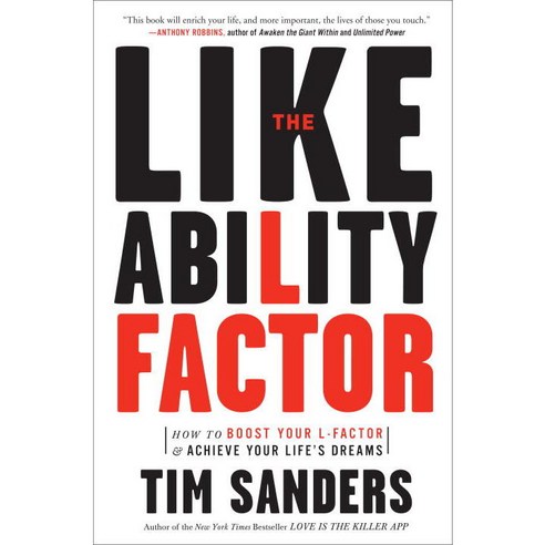 The Likeability Factor: How to Boost Your L-factor & Achieve Your Life''s Dreams, Crown Businss