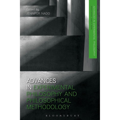 Advances in Experimental Philosophy and Philosophical Methodology, Bloomsbury USA Academic