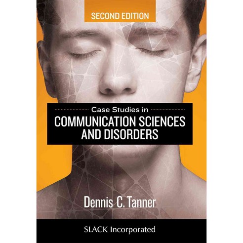 Case Studies in Communication Sciences and Disorders, Slack Inc