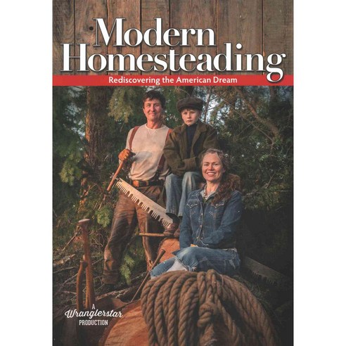 Modern Homesteading: Rediscovering the American Dream, New Leaf Pr