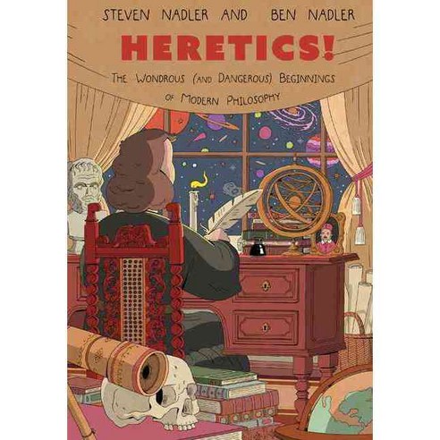 Heretics!: The Wondrous and Dangerous Beginnings of Modern Philosophy, Princeton Univ Pr