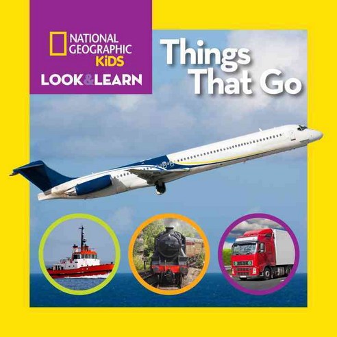 Things That Go, Natl Geographic Soc Childrens books