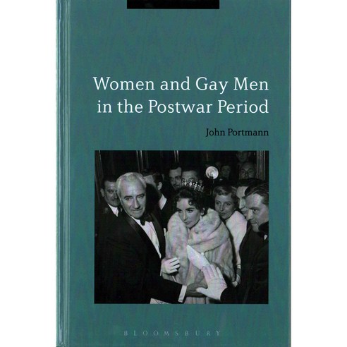 Women and Gay Men in the Postwar Period Hardcover, Bloomsbury Publishing PLC