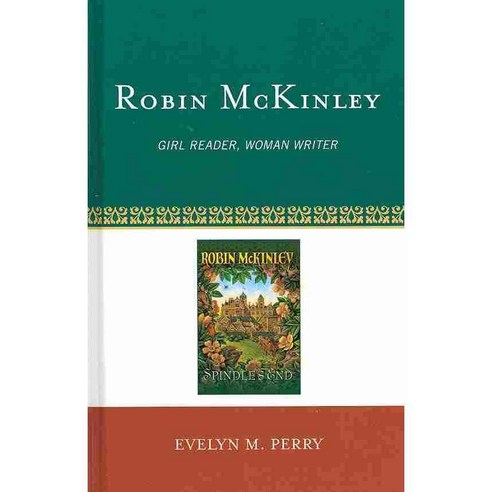 Robin McKinley: Girl Reader Woman Writer Hardcover, Scarecrow Press