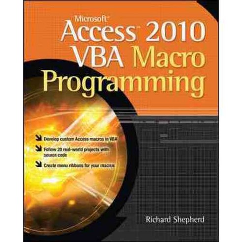 Microsoft Access 2010 VBA Macro Programming, McGraw-Hill Osborne Media