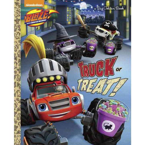 Truck or Treat! (Blaze and the Monster Machines) Hardcover, Golden Books
