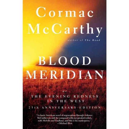 Blood Meridian ( Vintage International ):Or the Evening Redness in the West managainsthimself Best Top5 Blood Meridian ( Vintage International ):Or the Evening Redness in the West managainsthimself Best Top5