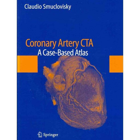 Coronary Artery CTA: A Case-Based Atlas, Springer Verlag