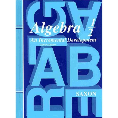 Algebra 1/2: An Incremental Development, Saxon Pub