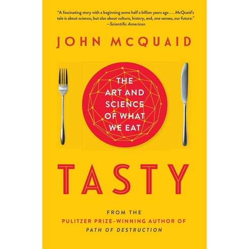 Tasty: The Art and Science of What We Eat, Scribner