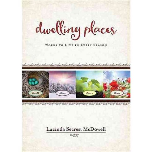 Dwelling Places: Words to Live in Every Season, Abingdon Pr