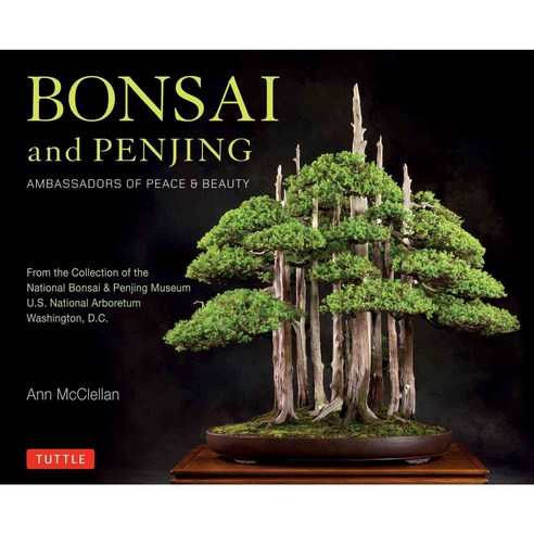 Bonsai and Penjing: Ambassadors of Peace & Beauty, Tuttle Pub