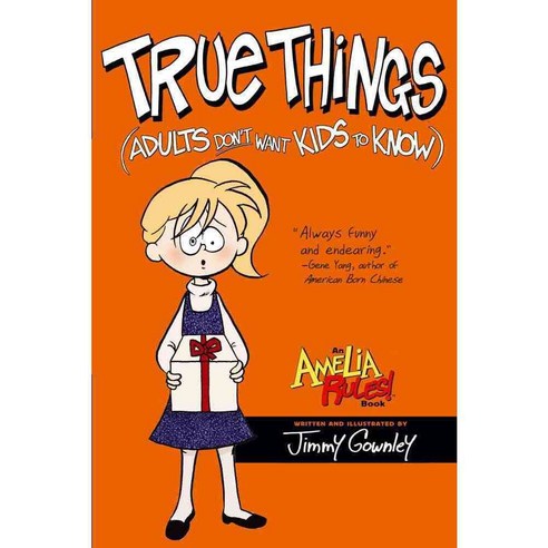 True Things (Adults Don''t Want Kids to Know) Paperback, Atheneum Books for Young Readers