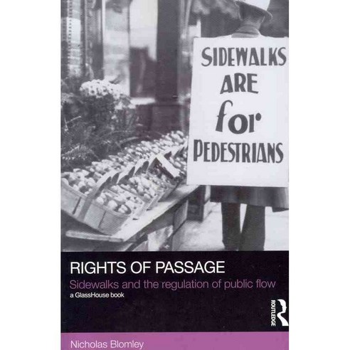 Rights of Passage: Sidewalks and the Regulation of Public Flow, Routledge