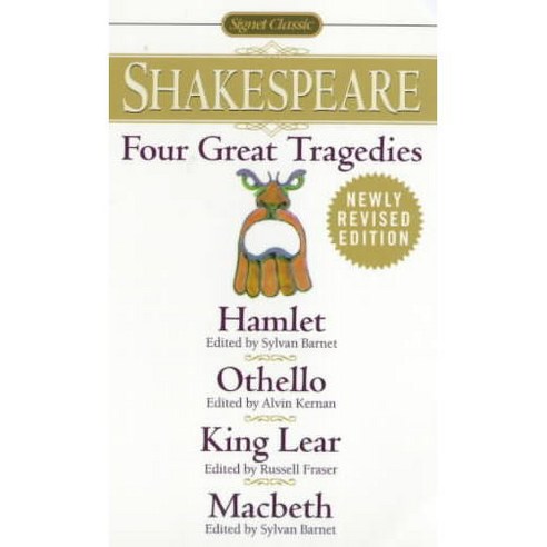 Four Great Tragedies (Revised):Hamlet; Othello; King Lear; Macbeth, Signet Classics