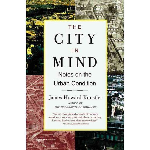 The City in Mind: Meditations on the Urban Condition, Free Pr