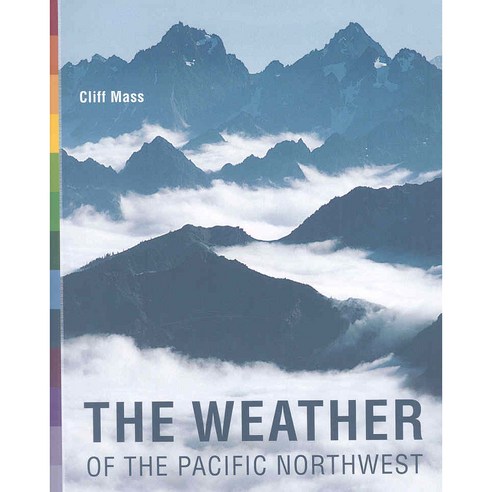 The Weather of the Pacific Northwest, Univ of Washington Pr