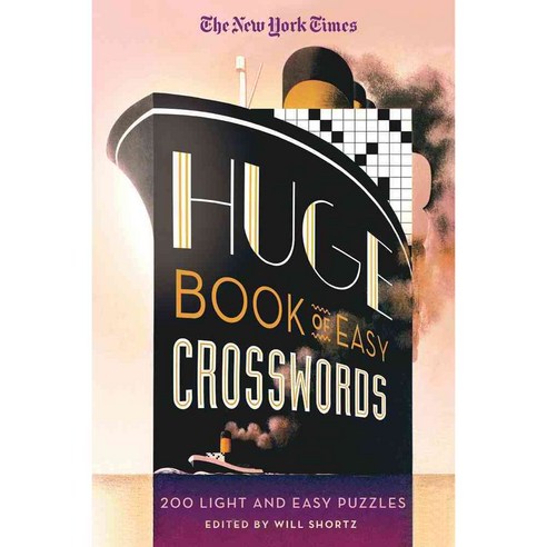 The New York Times Huge Book of Easy Crosswords: 200 Light and Easy Puzzles, Griffin