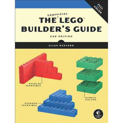 The Unofficial Lego Builder''s Guide, No Starch Pr