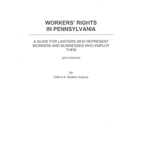 Worker''s Rights in Pennsylvania, Createspace Independent Pub