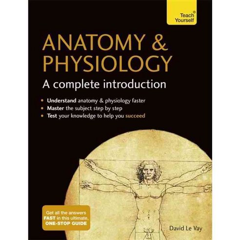 Anatomy & Physiology: A Complete Introduction, Teach Yourself