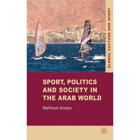 Sport Politics and Society in the Arab World, Palgrave Macmillan