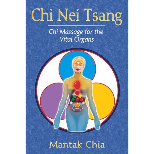Chi Nei Tsang: Chi Massage for the Vital Organs, Destiny Books