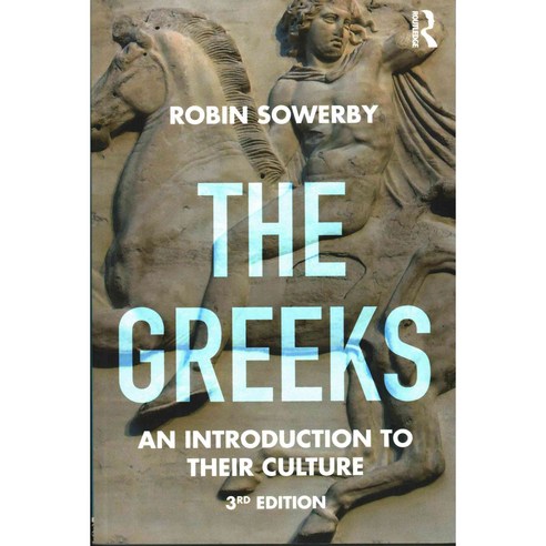 The Greeks: An Introduction to Their Culture, Routledge