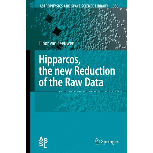 Hipparcos the New Reduction of the Raw Data, Springer Verlag