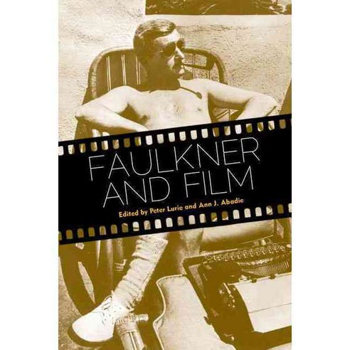 Faulkner and Film Hardcover, University Press of Mississippi